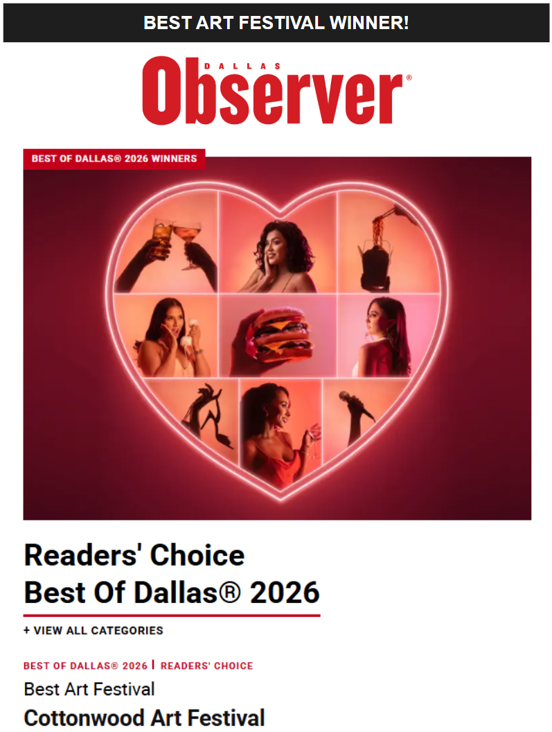Dallas Observer Readers Choice 2026 Cottonwood Art Festival Best Art Festival Winner