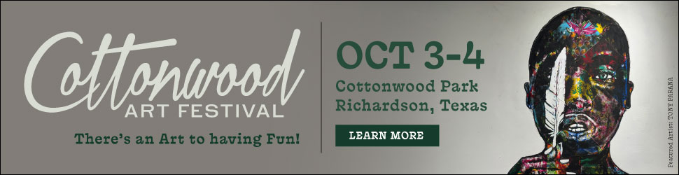 CW26Fall_TXmonthly_970x250 Cottonwood Art Festival in Richardson